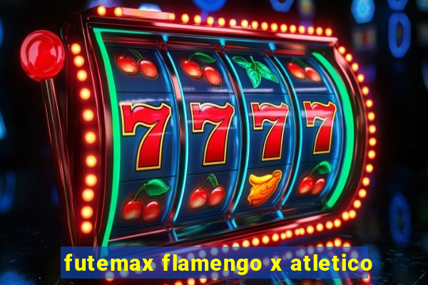 futemax flamengo x atletico